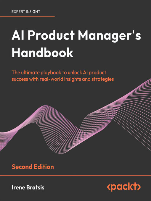 Title details for AI Product Manager's Handbook by Irene Bratsis - Wait list